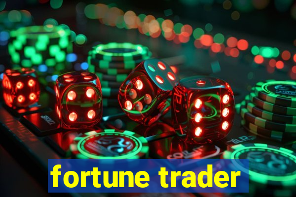 fortune trader